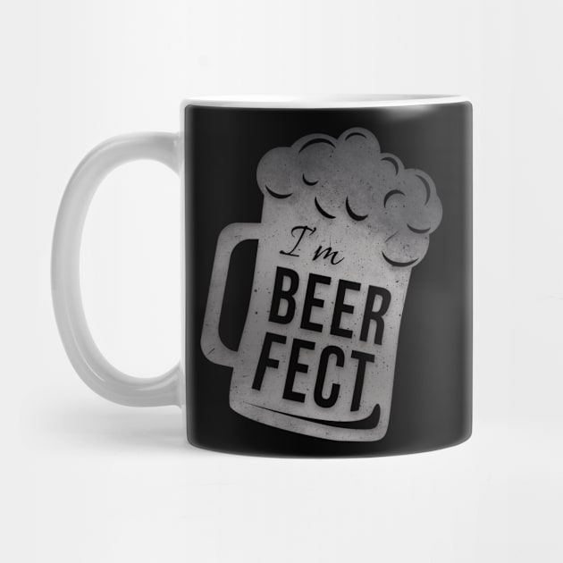 I'm BEERFECT by LateralArt